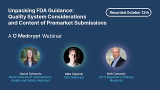 Unpacking FDA Guidance Quality System Considerations and Content of Premarket Submissions [upl. by Ynney]