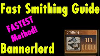 Fast Gains Smithing Guide  Mount and Blade Bannerlord [upl. by Eima]