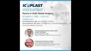 Pearls in Cleft Palate Surgery ICOPLAST webinar 2020 the experts share their knowlede [upl. by Aihsilef]