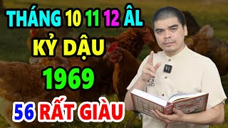 Tử Vi Tháng 10 11 12 Âm Lịch 2024 Tuổi Kỷ Dậu 1969 Thần Tài ĐẬP TIỀN VÀO MẶT Đổi Đời Tỷ Phú [upl. by Enoved]