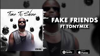 KENNY HAITI ❌ TONYMIX FAKE FRIENDS OFFICIAL VIDEO LYRICS [upl. by Engud194]