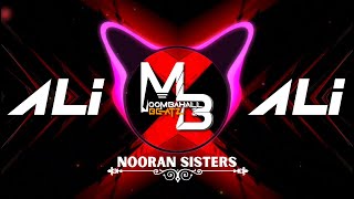 Ali Ali × Patakha Guddi Remix  Nooran Sisters ft Moombahall Beatz [upl. by Aksel]