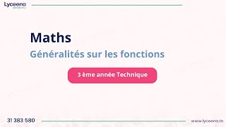 3ème année Technique  Cours Mathématiques  Généralités sur les fonctions [upl. by Sewellyn338]