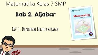 Aljabar Part 1  Mengenal Bentuk Aljabar [upl. by Aseen103]