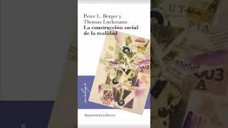 Audiolibro Introducción quotLa construcción social de la realidadquot Peter L Berger y Thomas Luckmann [upl. by Coppock]