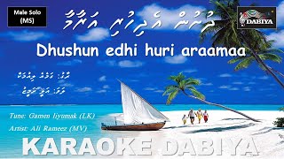 Dhushun edhi huri araamaa MS Gamen liyumak by Karaoke DABIYA [upl. by Haem]