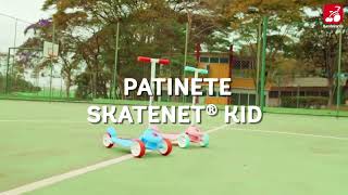 Patinete Skatenet® Kid  Tem Skatenet® pra qualquer idade [upl. by Esnofla772]