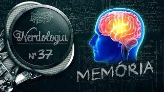 MEMÓRIA  Nerdologia [upl. by Lucinda]