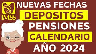 FECHAS de PAGO PENSION💰Ve CUANDO es PROXIMO DEPOSITO💰ADULTOS MAYORES IMSS 🧓CALENDARIO OFICIAL 2024✅ [upl. by Ninette612]