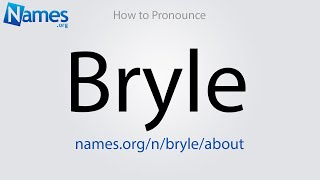 How to Pronounce Bryle [upl. by Naahsar]