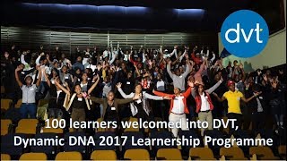 DVT Dynamic DNA celebrate 100 learner intake for 2017 Learnership Programme [upl. by Zetrauq]