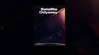 Satellite Odyssey Prologue [upl. by Nirred]