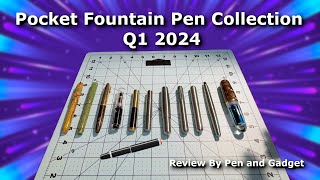 2024 Pocket Fountain Pen Collection  Review by Pen and Gadget  New Pen Day [upl. by Ibor]