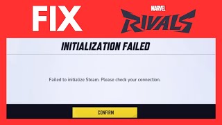 How to Fix Failed to Initialize Steam in Marvel Rivals [upl. by Ikcim]