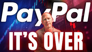 IT’S OVER  PayPal Stock [upl. by Notyad]