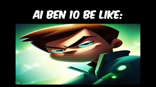 NEVER LET AI MAKE A BEN 10 EPISODE [upl. by Enrique889]