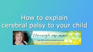 how to explain cerebral palsy to your child [upl. by Jarred]