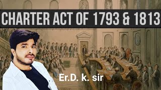 Charter act of 1793 amp 1813  चार्टर एक्ट 1793 amp 1813 History by ErDksir [upl. by Haram]