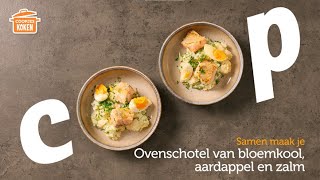 Ovenschotel van bloemkool aardappel en zalm  Coopjeskoken  Coop [upl. by Ciro]