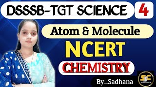 Atom amp Molecules DSSSB TGT Science  NCERT Discussion  By Sadhana chemistry dsssbtgtexam [upl. by Pressey]