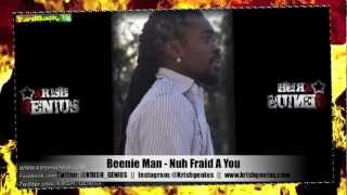 Beenie Man  Nuh Fraid A You Fyah Bounce Riddim Jan 2013 [upl. by Eiryt362]