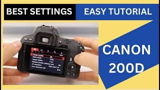 Canon 200D amp 250D Full Tutorial amp Best Settings HINDI  URDU [upl. by Vevine]