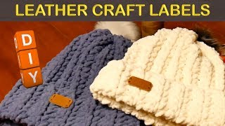 DIY Leather Labels for Crochet  Crafts  Projects [upl. by Ahsemaj653]