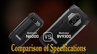 Blackview N6000 vs Blackview BV9300 A Comparison of Specifications [upl. by Nonnahsed]