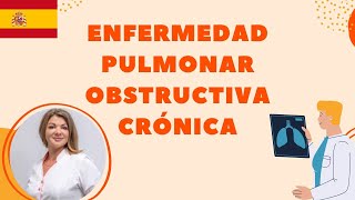 ENFERMEDAD PULMONAR OBSTRUCTIVA CRÓNICA [upl. by Dutch]