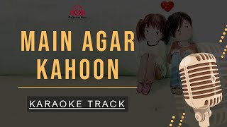 MAIN AGAR KAHOON  KARAOKE  Om Shanti Om Shahrukh KhanDeepika Padukone  Sonu nigam Shreya [upl. by Adnanref]