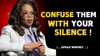 quot Confuse Them With Your Silence quot  Oprah Winfrey Motivational Speech [upl. by Kelila]