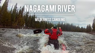 Nagagami River Northern Ontario Wilderness Canoeing [upl. by Baggs]