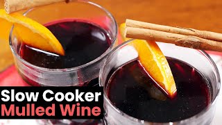 Slow Cooker Mulled Wine [upl. by Stanly600]