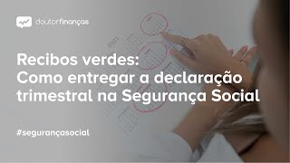 Recibos verdes como entregar a declaração trimestral na Seg Social [upl. by Lamaaj]