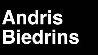 How to Pronounce Andris Biedrins Golden State Warriors NBA Basketball Player Runforthecube [upl. by Gabey]