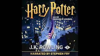 Harry Potter and the Prisoner of Azkaban Narrated by Stephen Fry [upl. by Yanal]