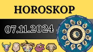 HOROSKOP FÜR 7 NOVEMBER 2024 FÜR ALLE STERNZEICHEN [upl. by Dyl]