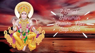 Hanuman Chalisa Non Stop Fast 7 Times [upl. by Brit]