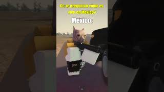 TE VOY A RESUMIR MI MÉXICO🥵👌 roblox mexico memes humor viral parati fyp video videogames [upl. by Einon743]