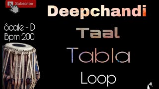 Deepchandi Taal  Loop On Tabla  Scale  D  Bpm  200  Best for Practice Riyaz [upl. by Naryt]