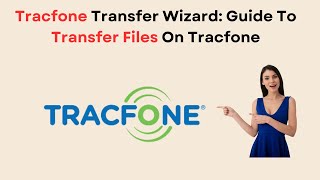 How To Transfer Files On Tracfone Tracfone Transfer Wizard [upl. by Ellette]