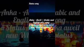 Anka  Aweli  Arabic and English mix song Status song anka aweil new WhatsApp shorts videos [upl. by Durrace]