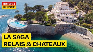 La saga Relais amp Chateaux  Les secrets du luxe à la française  Documentaire complet  AMP [upl. by Inafit]