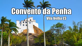 Conheça o Convento da Penha em Vila Velha  Espírito Santo [upl. by Hsoj342]