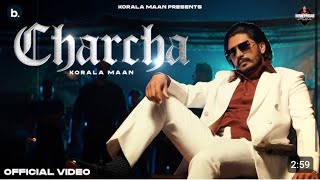 CHARCHA KORALA MAAN  Official Punjabi Music Video  Korala Maan  Starboy X  punjabisong [upl. by Keeryt360]