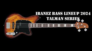 Ibanez Bass Lineup 2024 Talman Series basicallybassguitar ibanez ibanezbass talman [upl. by Norok550]