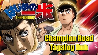 TAGALOG FANDUB Hajime No Ippo Champion Road [upl. by Ruelle]