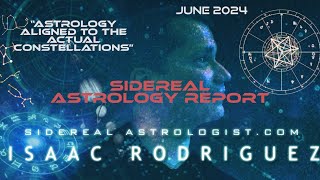 Sidereal Astrology Report  June Edition [upl. by Lorraine]