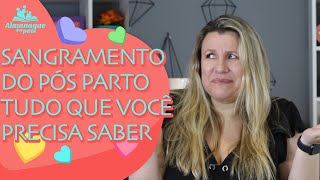 SANGRAMENTO APÓS PARTO  Lóquio  Quanto tempo dura fluxo normal e sinais de alerta [upl. by Nauqram]