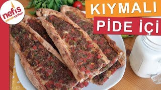 Kıymalı Pide İçi Tarifi  Ev yapımı nefis pideler için bu tarifimizi kaçırmayın [upl. by Nahoj]